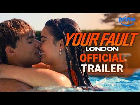 Your Fault: London - Official Trailer